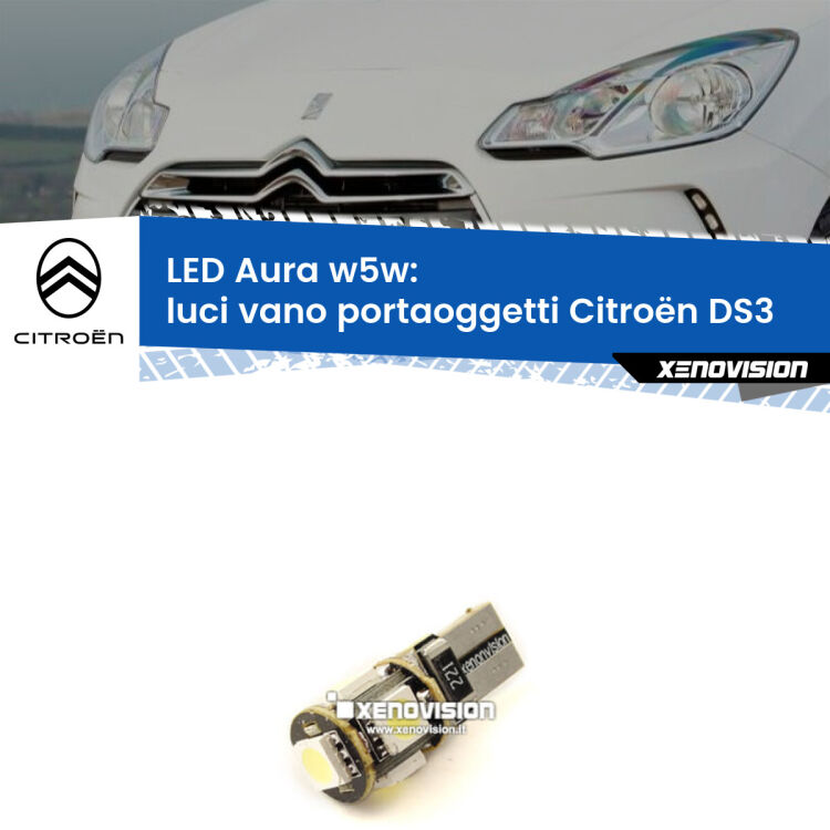 0 Luci Vano Portaoggetti LED per Citroën DS3  2009 - 2015: Aura w5w <strong>LED luci vano portaoggetti w5w per Citroën DS3</strong>  2009 - 2015. Una lampadina <strong>w5w</strong> canbus luce bianca 6000k modello Aura Xenovision.