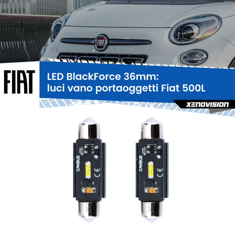 0 Luci Vano Portaoggetti LED per Fiat 500L 2012 - 2018: C5W BlackForce 36mm (Coppia) <strong>Luci Vano Portaoggetti LED per Fiat 500L</strong> 2012 - 2018. Coppia lampade <strong>C5W</strong> 36mm modello BlackForce canbus.