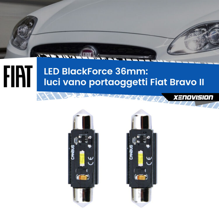 0 Luci Vano Portaoggetti LED per Fiat Bravo II 2006 - 2014: C5W BlackForce 36mm (Coppia) <strong>Luci Vano Portaoggetti LED per Fiat Bravo II</strong> 2006 - 2014. Coppia lampade <strong>C5W</strong> 36mm modello BlackForce canbus.