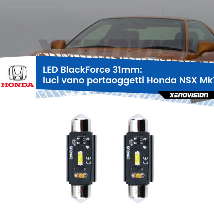 0 Luci Vano Portaoggetti LED per Honda NSX Mk1 1990 - 2005: C5W BlackForce 31mm (Coppia) <strong>Luci Vano Portaoggetti LED per Honda NSX</strong> Mk1 1990 - 2005. Coppia lampade <strong>C5W</strong> 31mm modello BlackForce canbus.
