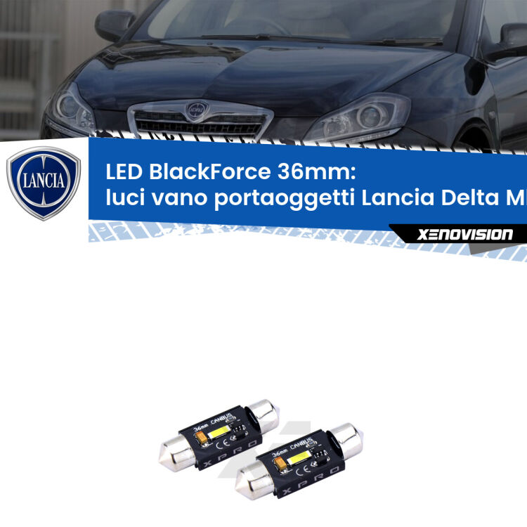<strong>LED luci vano portaoggetti 36mm per Lancia Delta MkIII</strong> 844 2008 - 2014. Coppia lampadine <strong>C5W</strong>modello BlackForce Xenovision.