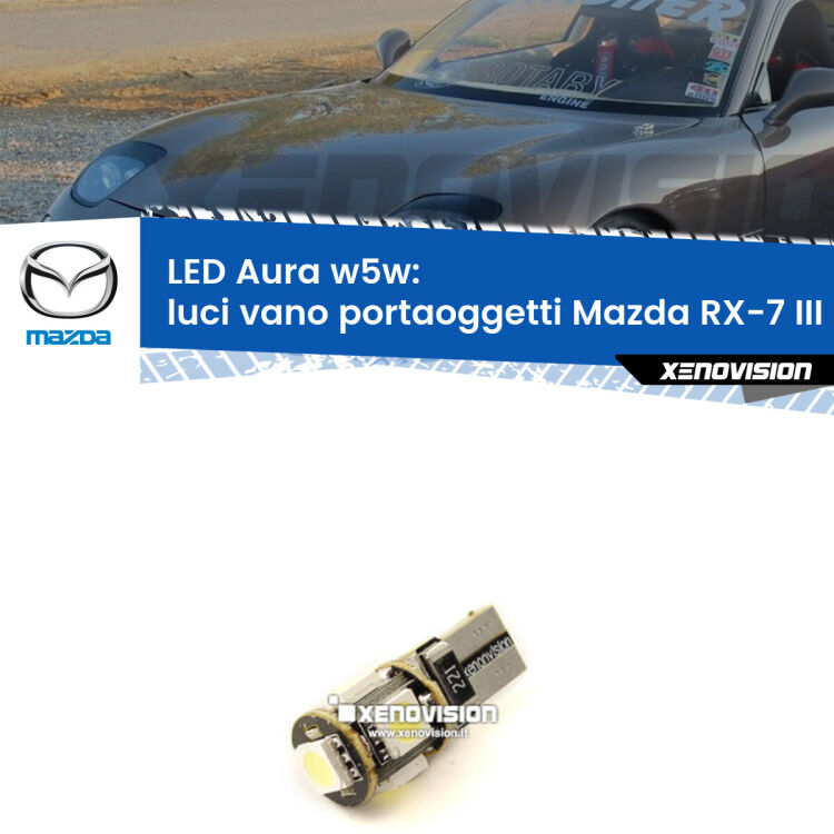 <strong>LED luci vano portaoggetti w5w per Mazda RX-7 III</strong> FD 1992 - 2002. Una lampadina <strong>w5w</strong> canbus luce bianca 6000k modello Aura Xenovision.