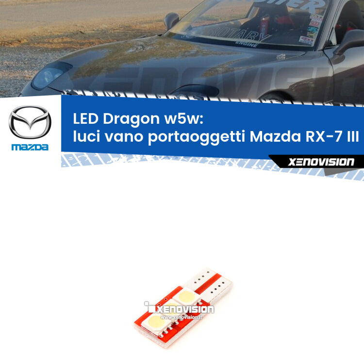 <strong>LED luci vano portaoggetti per Mazda RX-7 III</strong> FD 1992 - 2002. Lampade <strong>W5W</strong> a illuminazione laterale modello Dragon Xenovision.