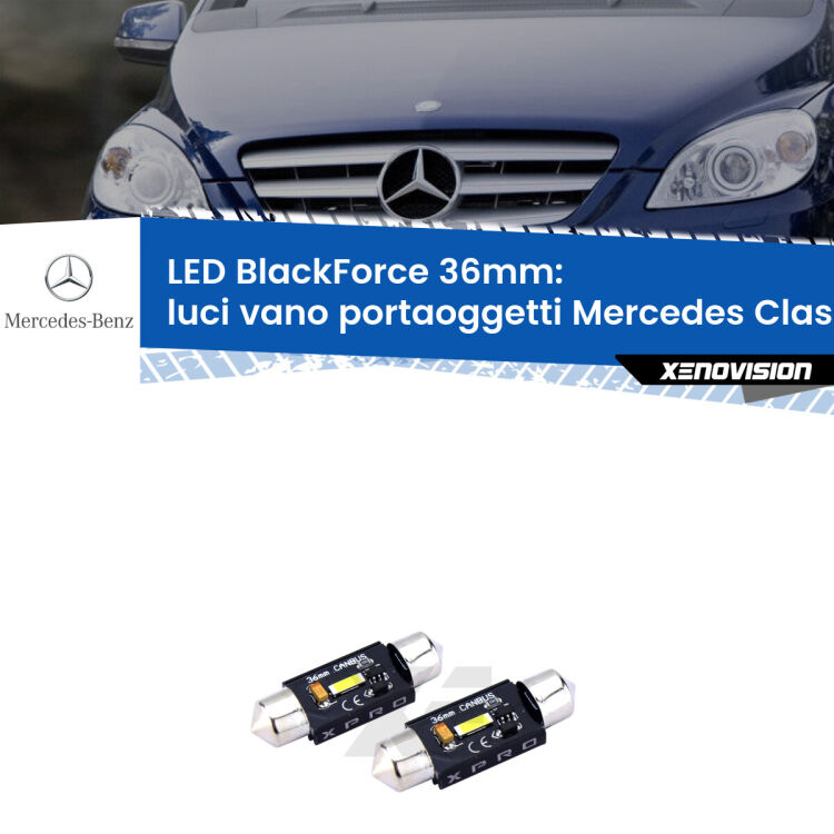 <strong>LED luci vano portaoggetti 36mm per Mercedes Classe-B</strong> W245 2005 - 2011. Coppia lampadine <strong>C5W</strong>modello BlackForce Xenovision.