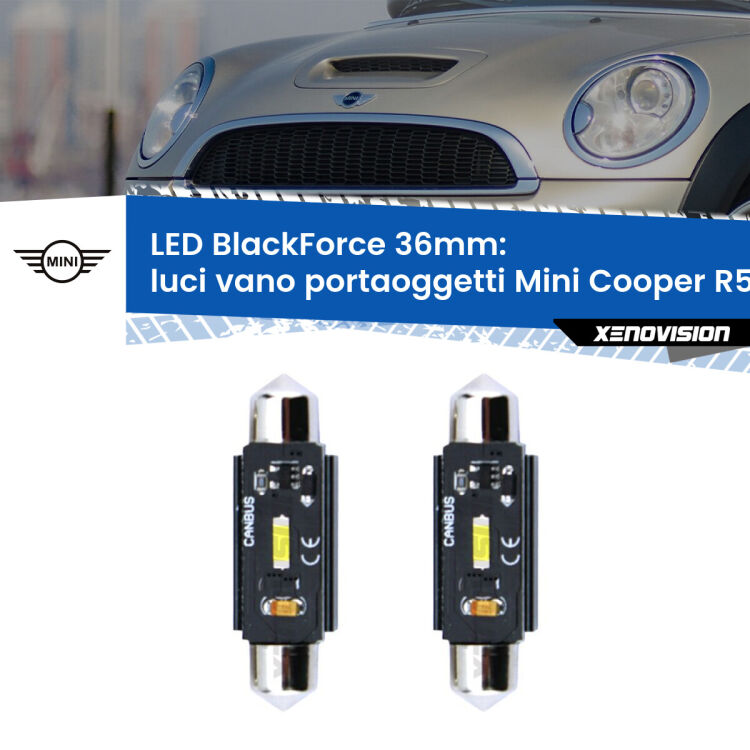 0 Luci Vano Portaoggetti LED per Mini Cooper R56 R57 2006 - 2013: C5W BlackForce 36mm (Coppia) <strong>Luci Vano Portaoggetti LED per Mini Cooper</strong> R56 R57 2006 - 2013. Coppia lampade <strong>C5W</strong> 36mm modello BlackForce canbus.