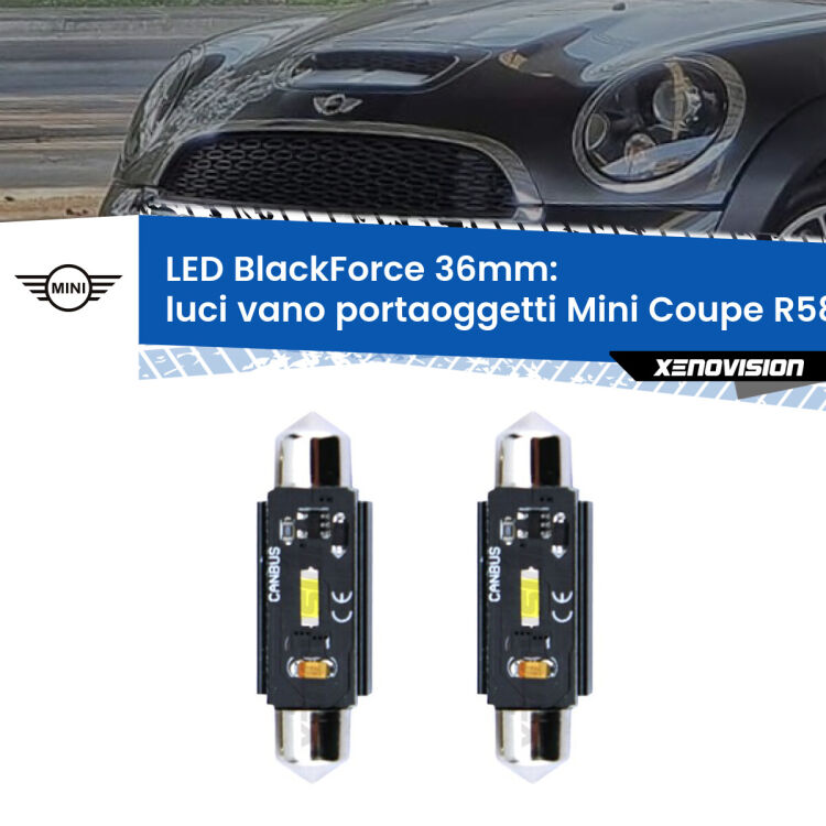 0 Luci Vano Portaoggetti LED per Mini Coupe R58 2011 - 2015: C5W BlackForce 36mm (Coppia) <strong>Luci Vano Portaoggetti LED per Mini Coupe</strong> R58 2011 - 2015. Coppia lampade <strong>C5W</strong> 36mm modello BlackForce canbus.