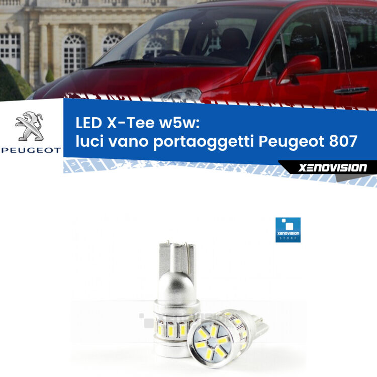 <strong>LED luci vano portaoggetti per Peugeot 807</strong>  2002 - 2010. Lampade <strong>W5W</strong> modello X-Tee Xenovision top di gamma.