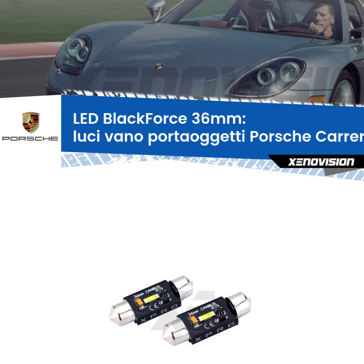 <strong>LED luci vano portaoggetti 36mm per Porsche Carrera GT</strong> 980 2003 - 2006. Coppia lampadine <strong>C5W</strong>modello BlackForce Xenovision.