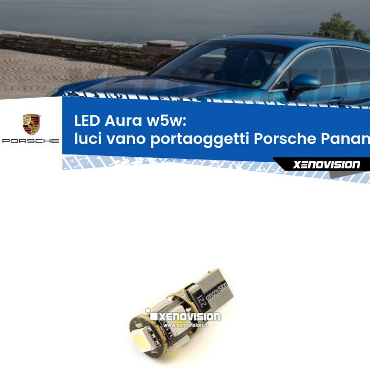 Luci Vano Portaoggetti LED per Porsche Panamera 970 2009 - 2016: Aura w5w <strong>LED luci vano portaoggetti w5w per Porsche Panamera</strong> 970 2009 - 2016. Una lampadina <strong>w5w</strong> canbus luce bianca 6000k modello Aura Xenovision.