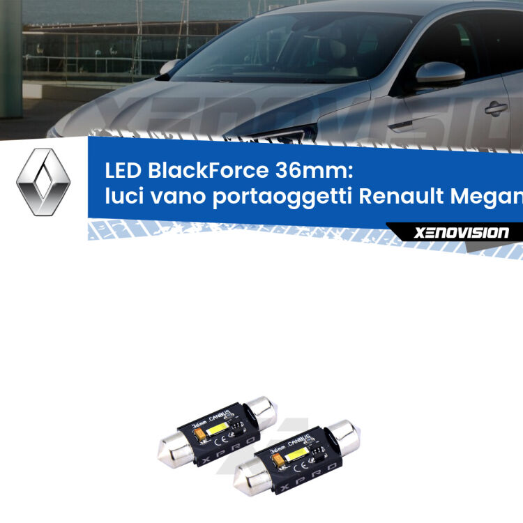 <strong>LED luci vano portaoggetti 36mm per Renault Megane III</strong> Mk3 2008 - 2015. Coppia lampadine <strong>C5W</strong>modello BlackForce Xenovision.