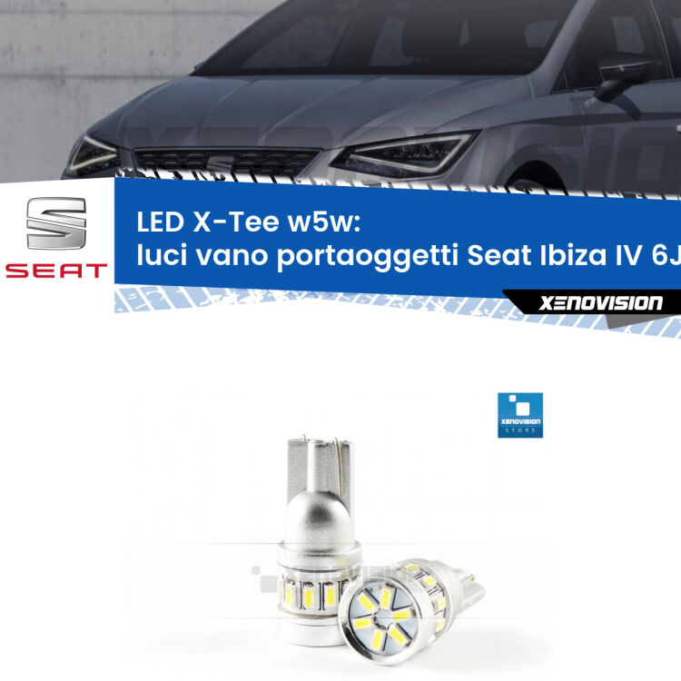 <strong>LED luci vano portaoggetti per Seat Ibiza IV</strong> 6J 2008 - 2015. Lampade <strong>W5W</strong> modello X-Tee Xenovision top di gamma.