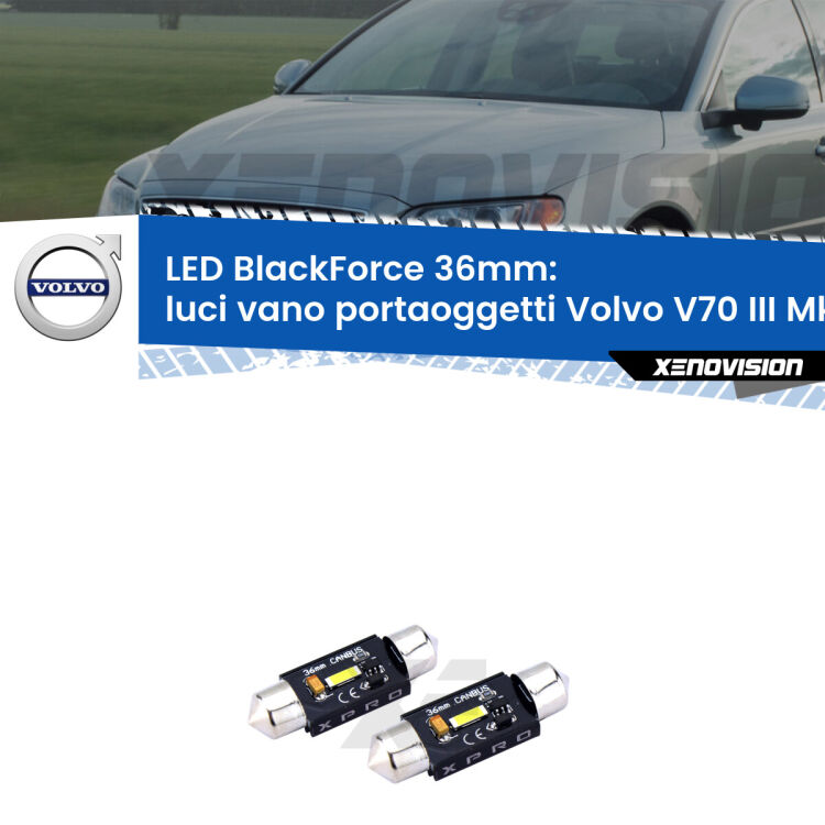 <strong>LED luci vano portaoggetti 36mm per Volvo V70 III</strong> Mk3 2008 - 2016. Coppia lampadine <strong>C5W</strong>modello BlackForce Xenovision.
