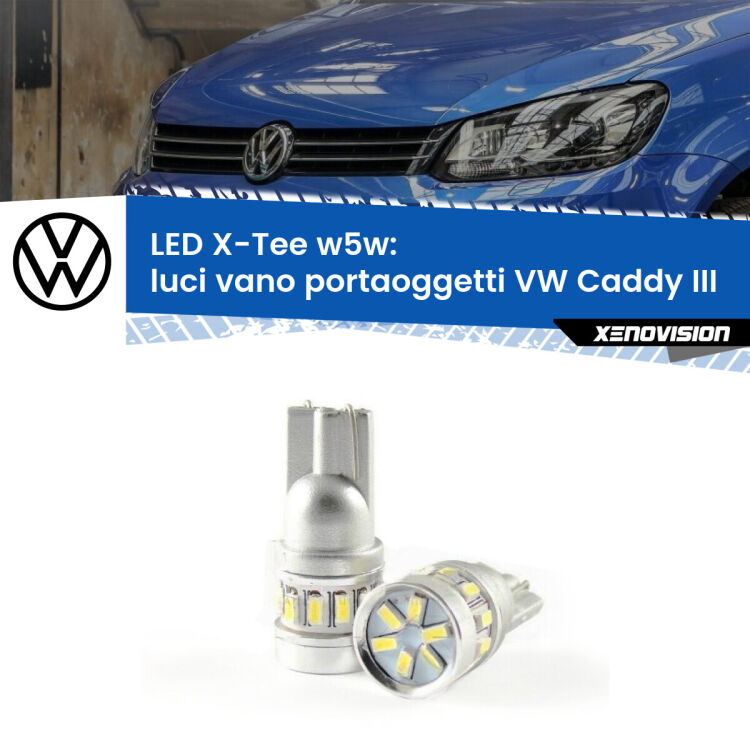 0 Luci Vano Portaoggetti LED per VW Caddy III 2004 - 2015: W5W X-Tee <strong>LED luci vano portaoggetti per VW Caddy III</strong> 2004 - 2015. Lampade <strong>W5W</strong> modello X-Tee Xenovision top di gamma.