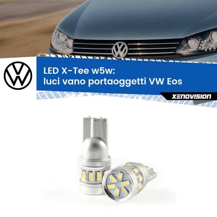 0 Luci Vano Portaoggetti LED per VW Eos 2006 - 2015: W5W X-Tee <strong>LED luci vano portaoggetti per VW Eos</strong> 2006 - 2015. Lampade <strong>W5W</strong> modello X-Tee Xenovision top di gamma.