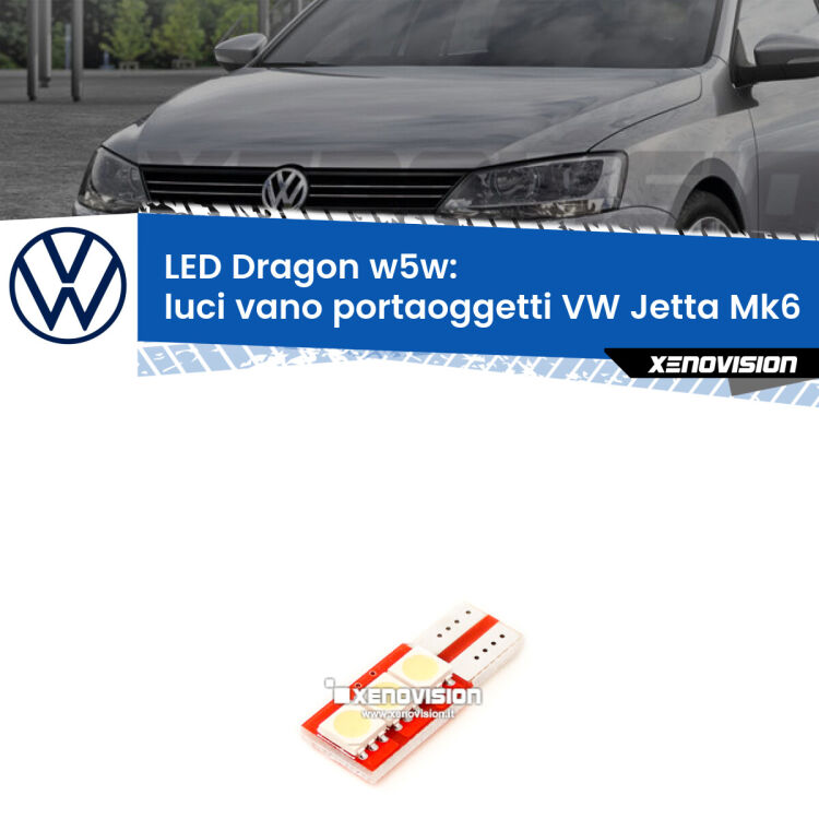 <strong>LED luci vano portaoggetti per VW Jetta</strong> Mk6 2010 - 2017. Lampade <strong>W5W</strong> a illuminazione laterale modello Dragon Xenovision.