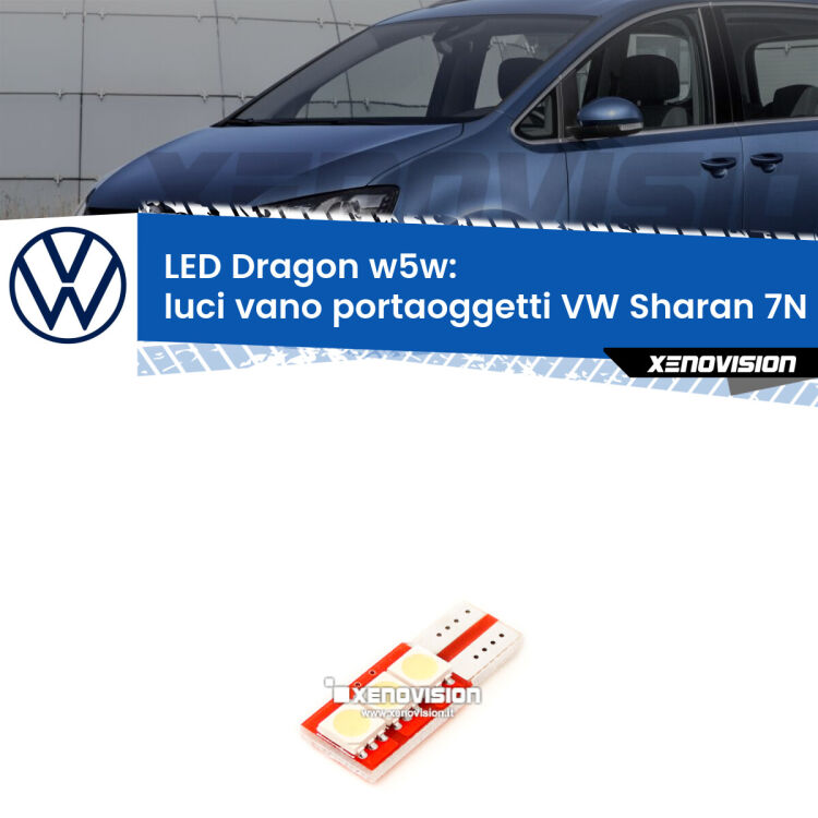 <strong>LED luci vano portaoggetti per VW Sharan</strong> 7N 2010 - 2019. Lampade <strong>W5W</strong> a illuminazione laterale modello Dragon Xenovision.
