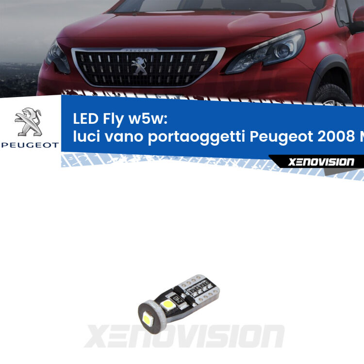 <strong>luci vano portaoggetti LED per Peugeot 2008</strong> Mk1 2013 - 2018. Coppia lampadine <strong>w5w</strong> Canbus compatte modello Fly Xenovision.