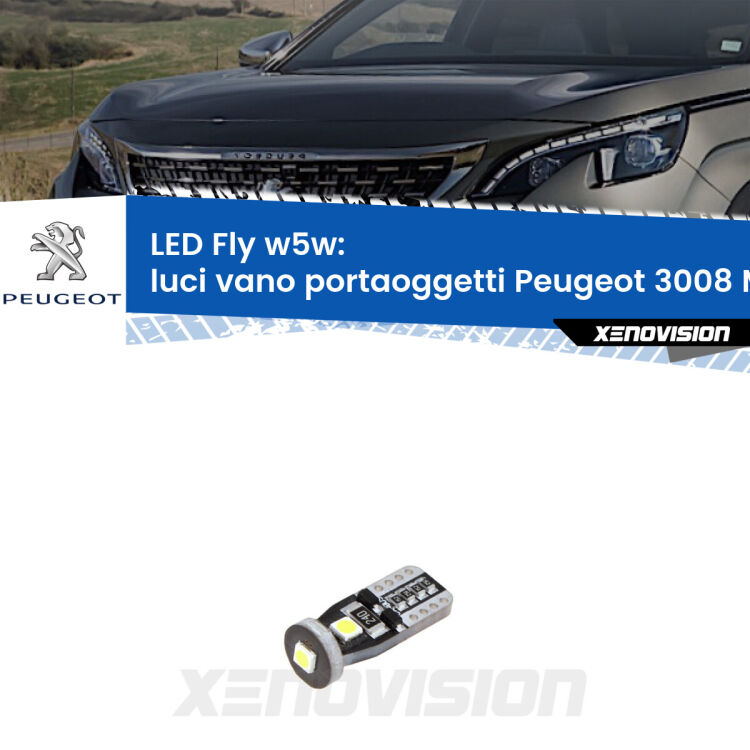 <strong>luci vano portaoggetti LED per Peugeot 3008</strong> Mk2 2016 in poi. Coppia lampadine <strong>w5w</strong> Canbus compatte modello Fly Xenovision.