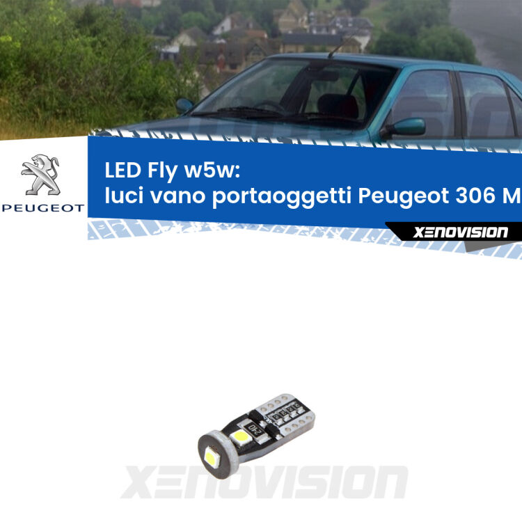 <strong>luci vano portaoggetti LED per Peugeot 306</strong> Mk1 1993 - 2001. Coppia lampadine <strong>w5w</strong> Canbus compatte modello Fly Xenovision.