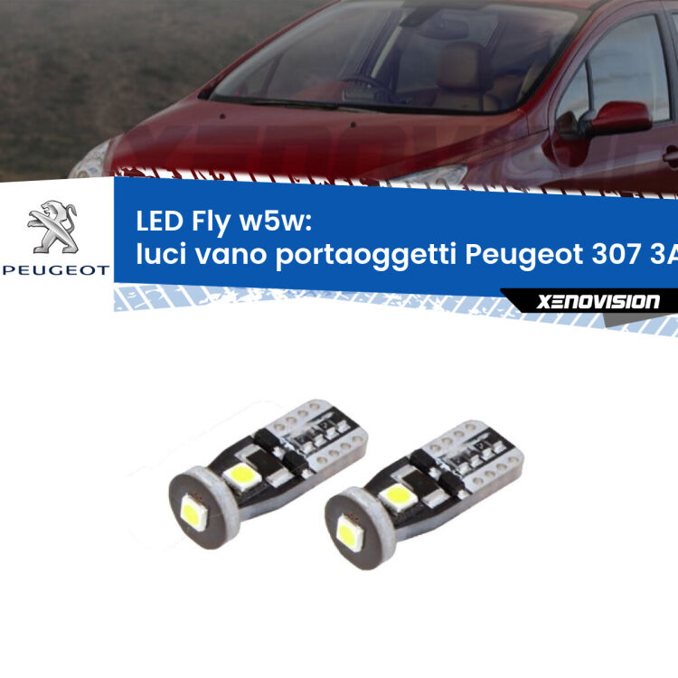 0 Luci Vano Portaoggetti LED Peugeot 307 3A/C 2000 - 2009: W5W Fly <strong>luci vano portaoggetti LED per Peugeot 307</strong> 3A/C 2000 - 2009. Coppia lampadine <strong>w5w</strong> Canbus compatte modello Fly Xenovision.