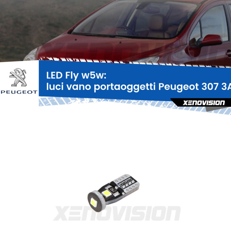 <strong>luci vano portaoggetti LED per Peugeot 307</strong> 3A/C 2000 - 2009. Coppia lampadine <strong>w5w</strong> Canbus compatte modello Fly Xenovision.