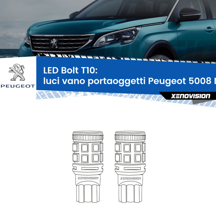 0 Luci Vano Portaoggetti LED Peugeot 5008 Mk2 2017 in poi: T10 Bolt <strong>Luci Vano Portaoggetti LED per Peugeot 5008</strong> Mk2 2017 in poi. Coppia lampade <strong>T10</strong> modello Bolt canbus.