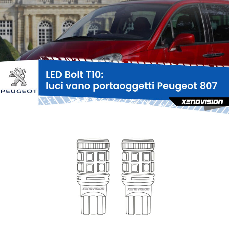 0 Luci Vano Portaoggetti LED Peugeot 807 2002 - 2010: T10 Bolt <strong>Luci Vano Portaoggetti LED per Peugeot 807</strong> 2002 - 2010. Coppia lampade <strong>T10</strong> modello Bolt canbus.