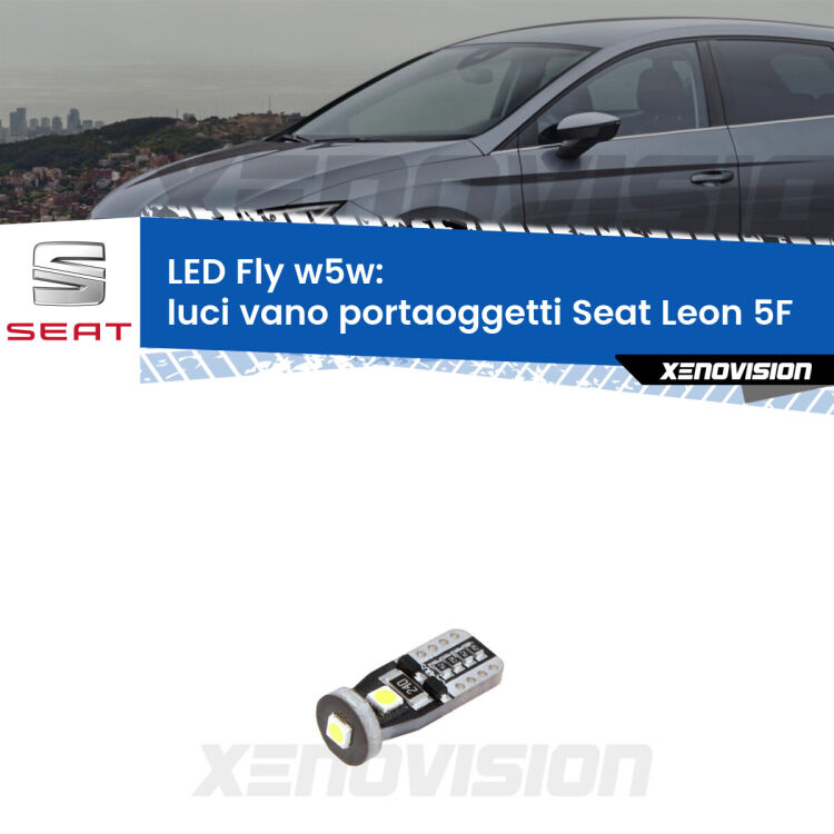 <strong>luci vano portaoggetti LED per Seat Leon</strong> 5F 2012 in poi. Coppia lampadine <strong>w5w</strong> Canbus compatte modello Fly Xenovision.