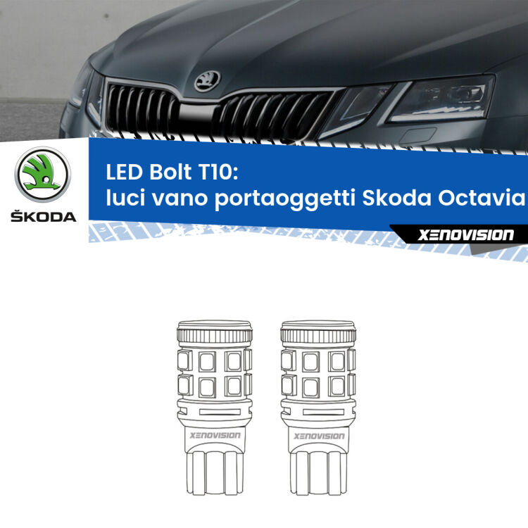 Luci Vano Portaoggetti LED Skoda Octavia III 5E 2012 - 2018: T10 Bolt <strong>Luci Vano Portaoggetti LED per Skoda Octavia III</strong> 5E 2012 - 2018. Coppia lampade <strong>T10</strong> modello Bolt canbus.