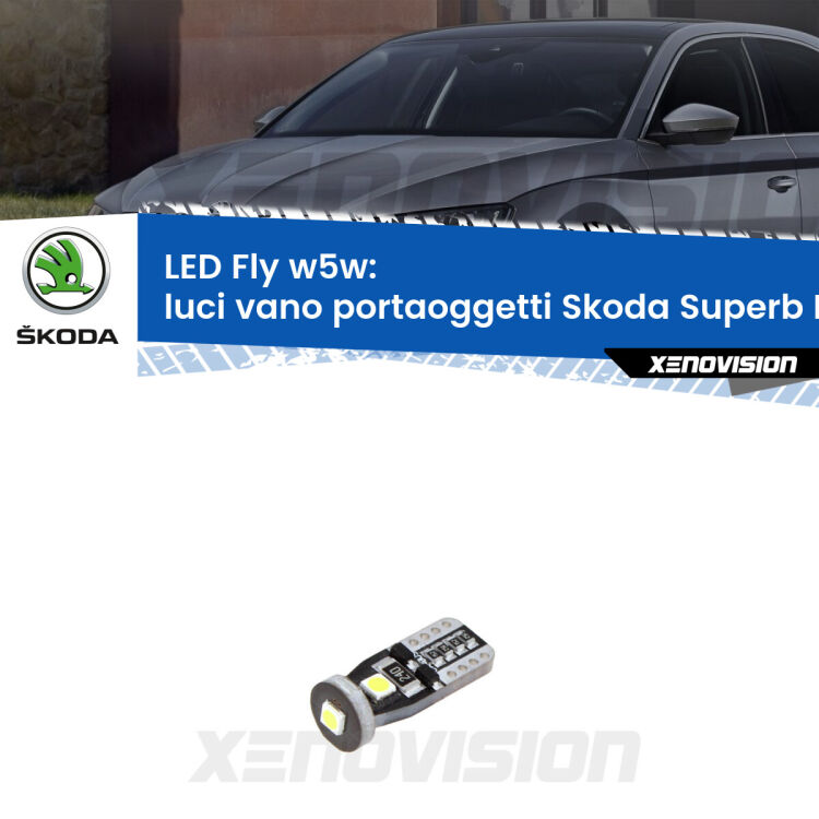 <strong>luci vano portaoggetti LED per Skoda Superb III</strong> B8 2015 in poi. Coppia lampadine <strong>w5w</strong> Canbus compatte modello Fly Xenovision.