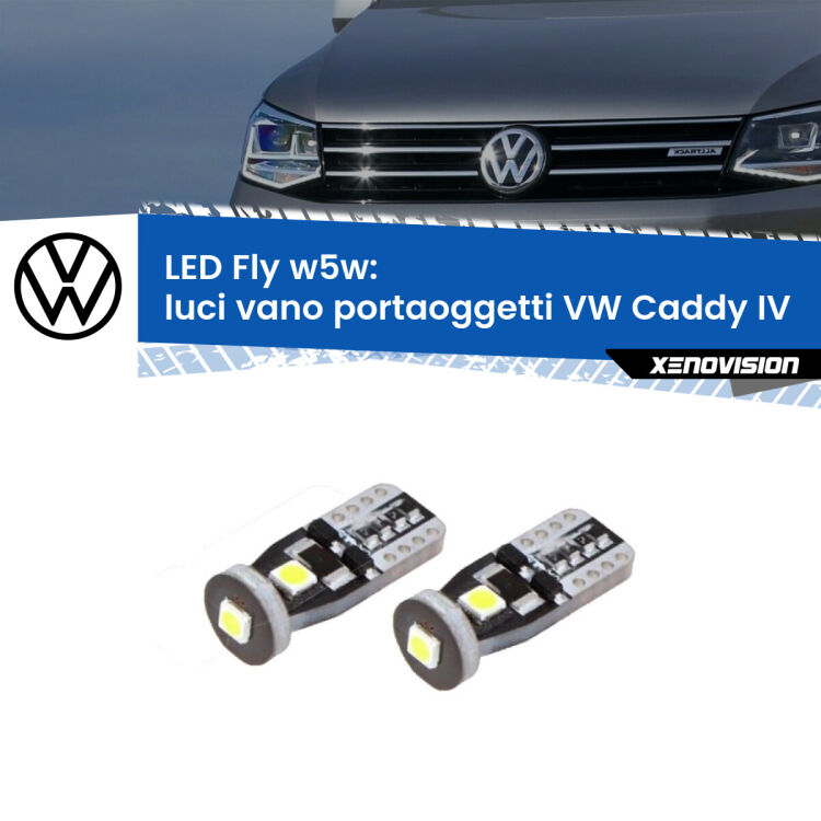 0 Luci Vano Portaoggetti LED VW Caddy IV 2015 - 2017: W5W Fly <strong>luci vano portaoggetti LED per VW Caddy IV</strong> 2015 - 2017. Coppia lampadine <strong>w5w</strong> Canbus compatte modello Fly Xenovision.