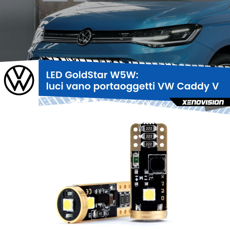 0 Luci Vano Portaoggetti LED VW Caddy V 2021 in poi: T10 GoldStar <strong>Luci Vano Portaoggetti LED VW Caddy V</strong> 2021 in poi: ottima luminosità a 360 gradi. Si inseriscono ovunque. Canbus, Top Quality.