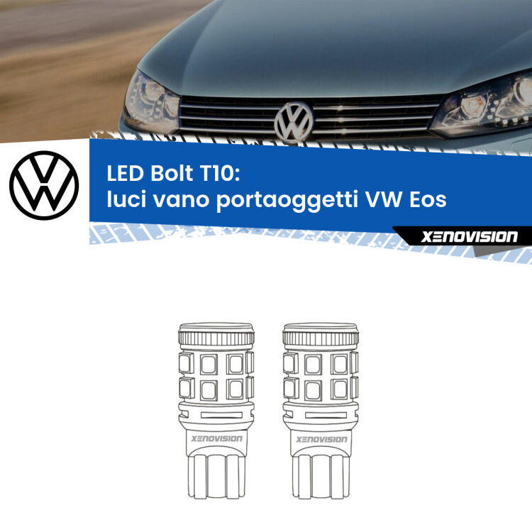 0 Luci Vano Portaoggetti LED VW Eos 2006 - 2015: T10 Bolt <strong>Luci Vano Portaoggetti LED per VW Eos</strong> 2006 - 2015. Coppia lampade <strong>T10</strong> modello Bolt canbus.