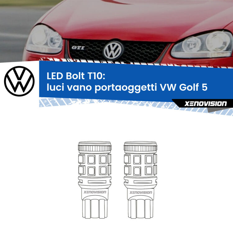 0 Luci Vano Portaoggetti LED VW Golf 5 2003 - 2009: T10 Bolt <strong>Luci Vano Portaoggetti LED per VW Golf 5</strong> 2003 - 2009. Coppia lampade <strong>T10</strong> modello Bolt canbus.