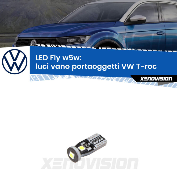 <strong>luci vano portaoggetti LED per VW T-roc</strong>  2017 in poi. Coppia lampadine <strong>w5w</strong> Canbus compatte modello Fly Xenovision.