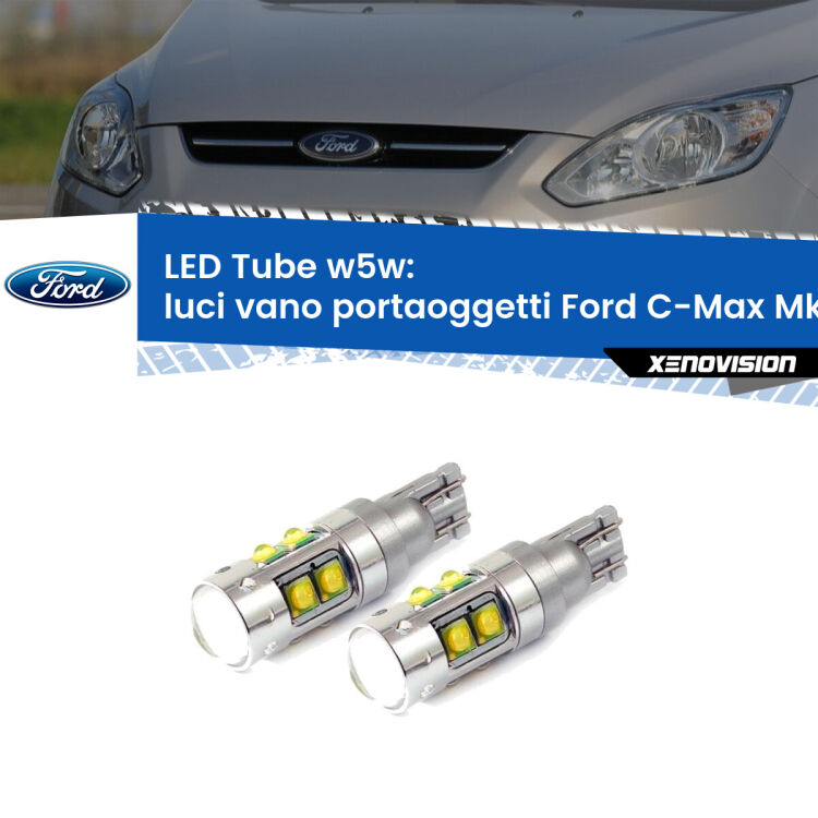 Luci Vano Portaoggetti LED W5W Ford C-Max Mk2 2011 - 2019 W5W Tube <strong>Luci Vano Portaoggetti LED 6000k per Ford C-Max</strong> Mk2 2011 - 2019. Lampadine <strong>W5W</strong> canbus modello Tube, luce bianco lunare, lunga durata e compatibilità.