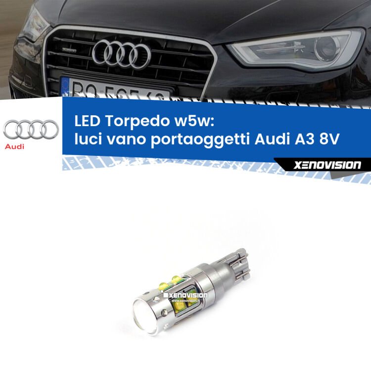 <strong>Luci Vano Portaoggetti LED 6000k per Audi A3</strong> 8V 2013 - 2020. Lampadine <strong>W5W</strong> canbus modello Torpedo.