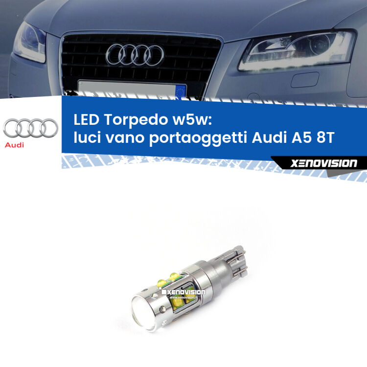 <strong>Luci Vano Portaoggetti LED 6000k per Audi A5</strong> 8T 2007 - 2017. Lampadine <strong>W5W</strong> canbus modello Torpedo.