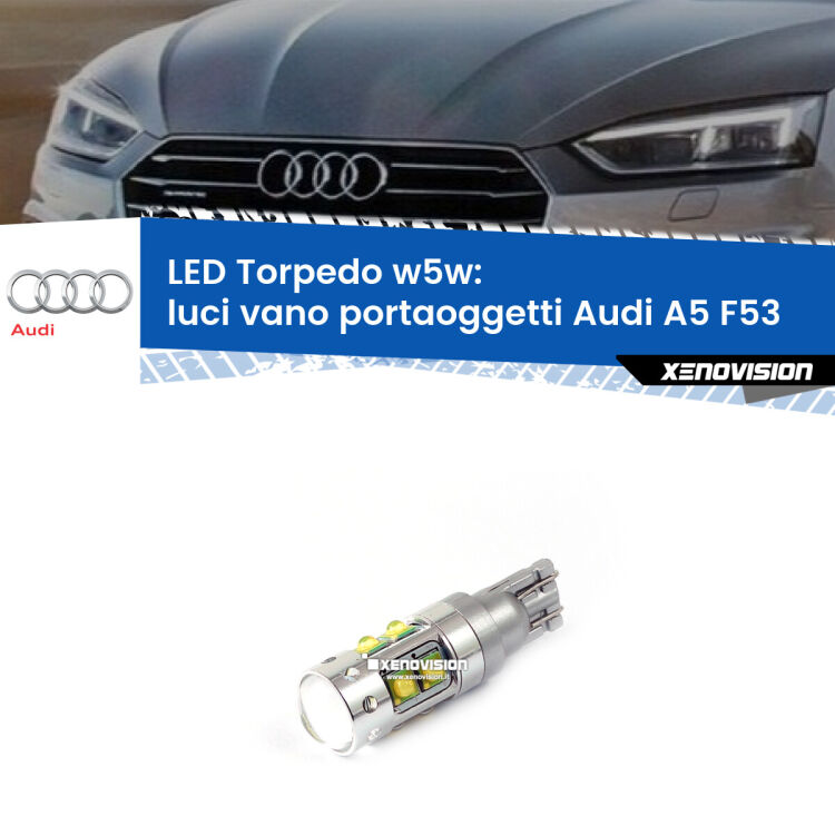 <strong>Luci Vano Portaoggetti LED 6000k per Audi A5</strong> F53 2016 - 2020. Lampadine <strong>W5W</strong> canbus modello Torpedo.