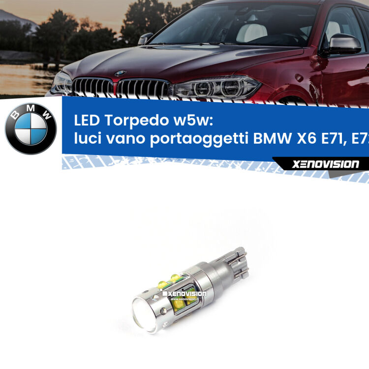 <strong>Luci Vano Portaoggetti LED 6000k per BMW X6</strong> E71, E72 2008 - 2014. Lampadine <strong>W5W</strong> canbus modello Torpedo.