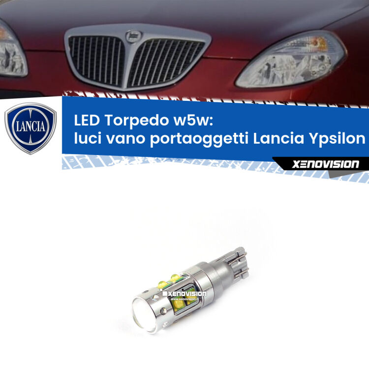<strong>Luci Vano Portaoggetti LED 6000k per Lancia Ypsilon</strong> 843 2003 - 2011. Lampadine <strong>W5W</strong> canbus modello Torpedo.