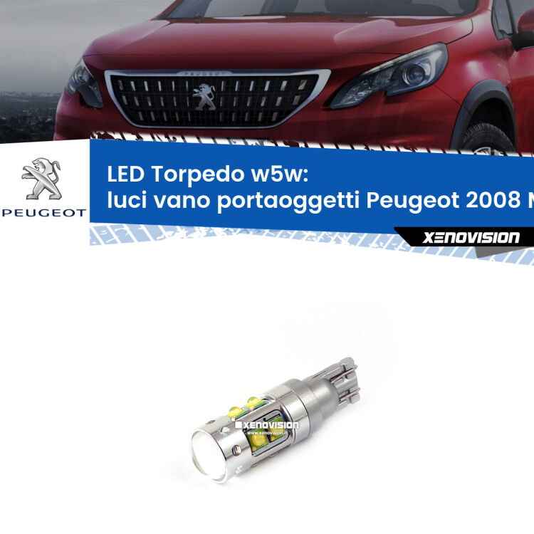 <strong>Luci Vano Portaoggetti LED 6000k per Peugeot 2008</strong> Mk1 2013 - 2018. Lampadine <strong>W5W</strong> canbus modello Torpedo.