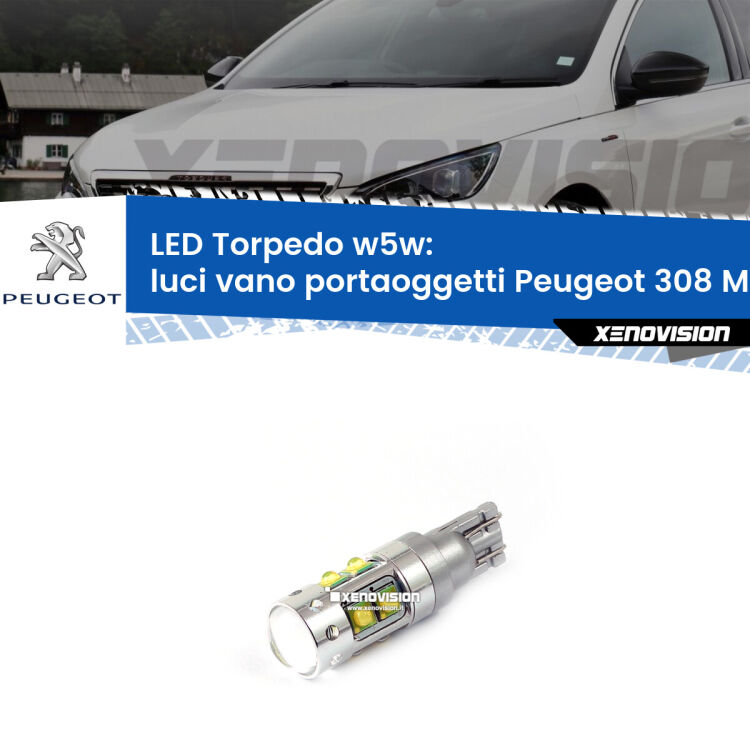 <strong>Luci Vano Portaoggetti LED 6000k per Peugeot 308</strong> Mk1 2007 - 2012. Lampadine <strong>W5W</strong> canbus modello Torpedo.