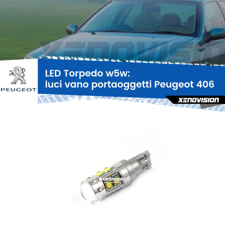 <strong>Luci Vano Portaoggetti LED 6000k per Peugeot 406</strong>  1995 - 2004. Lampadine <strong>W5W</strong> canbus modello Torpedo.