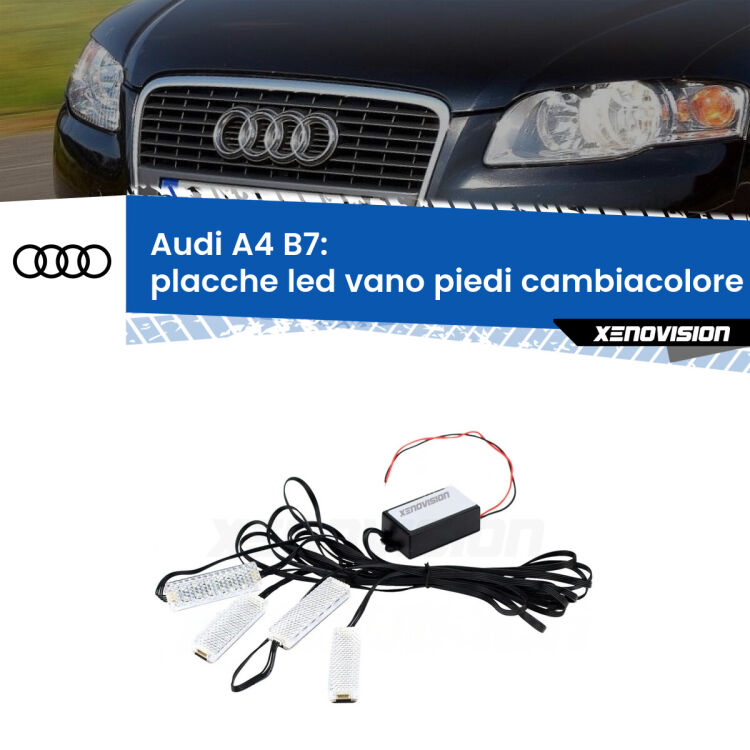 Placche LED vano piedi cambiacolore bluetooth per Audi A4 B7 2004 - 2008 <strong>Kit placche LED cambiacolore vano piedi Audi A4</strong> B7 2004 - 2008. 4 placche <strong>Bluetooth</strong> con app Android /iOS.