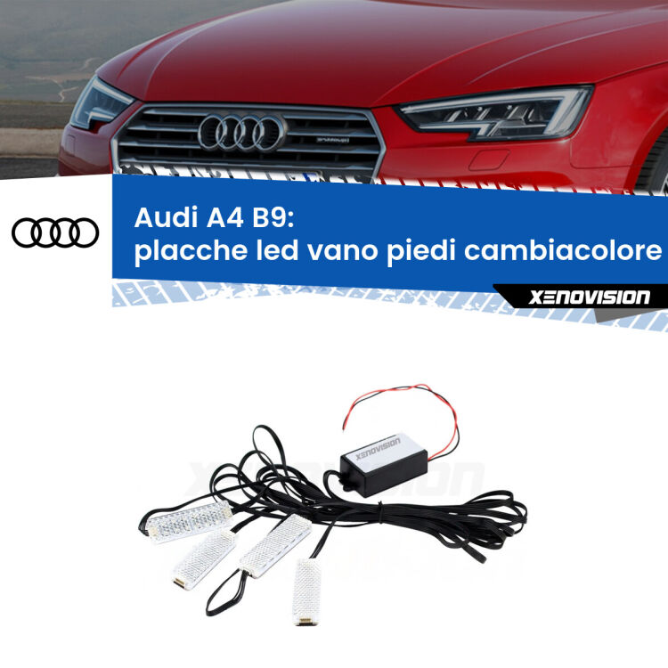 Placche LED vano piedi cambiacolore bluetooth per Audi A4 B9 2016 in poi <strong>Kit placche LED cambiacolore vano piedi Audi A4</strong> B9 2016 in poi. 4 placche <strong>Bluetooth</strong> con app Android /iOS.