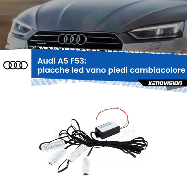 Placche LED vano piedi cambiacolore bluetooth per Audi A5 F53 2017 in poi <strong>Kit placche LED cambiacolore vano piedi Audi A5</strong> F53 2017 in poi. 4 placche <strong>Bluetooth</strong> con app Android /iOS.