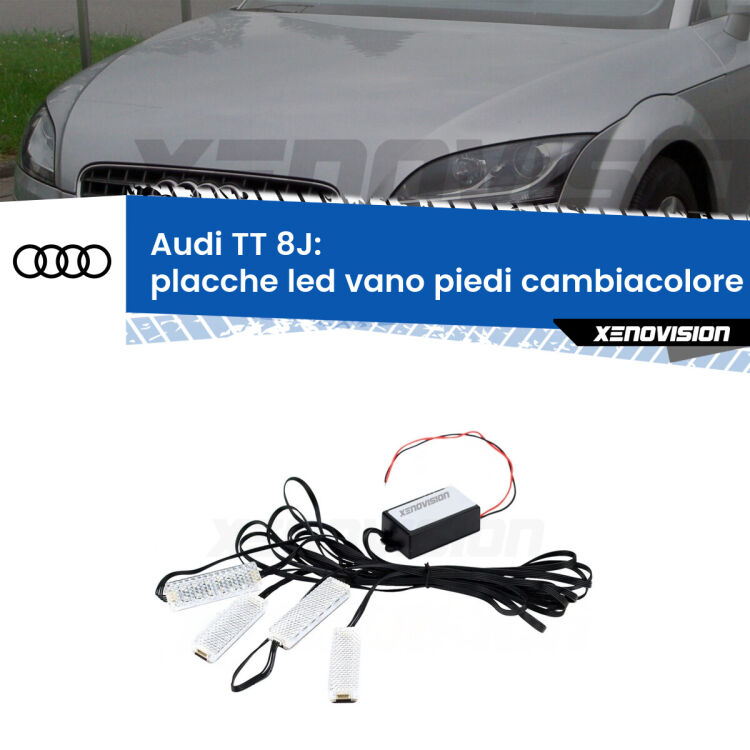 Placche LED vano piedi cambiacolore bluetooth per Audi TT 8J 2006 - 2014 <strong>Kit placche LED cambiacolore vano piedi Audi TT</strong> 8J 2006 - 2014. 4 placche <strong>Bluetooth</strong> con app Android /iOS.