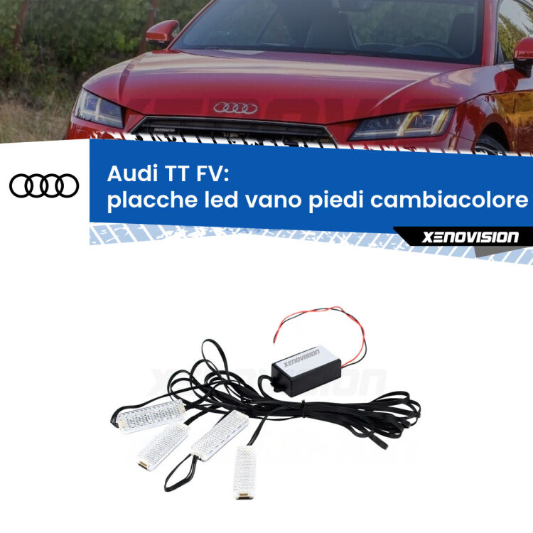 Placche LED vano piedi cambiacolore bluetooth per Audi TT FV 2014 in poi <strong>Kit placche LED cambiacolore vano piedi Audi TT</strong> FV 2014 in poi. 4 placche <strong>Bluetooth</strong> con app Android /iOS.