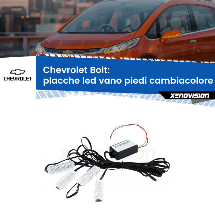 Placche LED vano piedi cambiacolore bluetooth per Chevrolet Bolt 2016 in poi <strong>Kit placche LED cambiacolore vano piedi Chevrolet Bolt</strong> 2016 in poi. 4 placche <strong>Bluetooth</strong> con app Android /iOS.